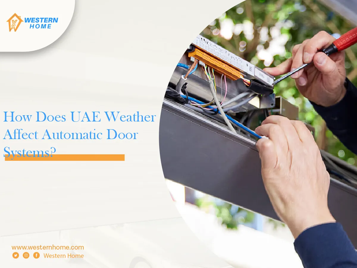 How Does UAE Weather Affect Automatic Door Systems?
